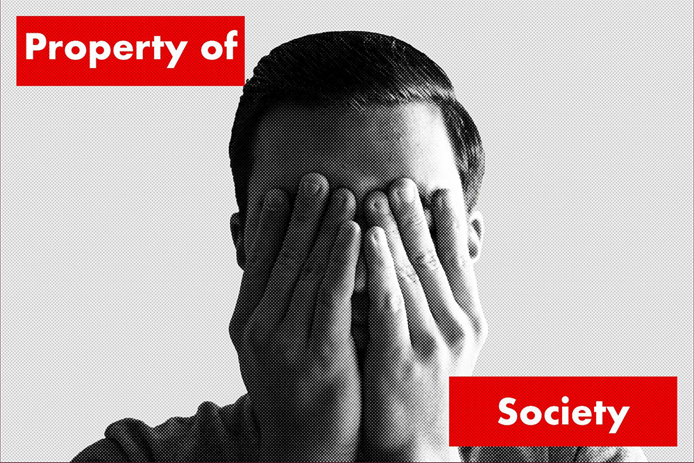 An image of a boy with his hands over he is eyes with words the read "Property of Society"