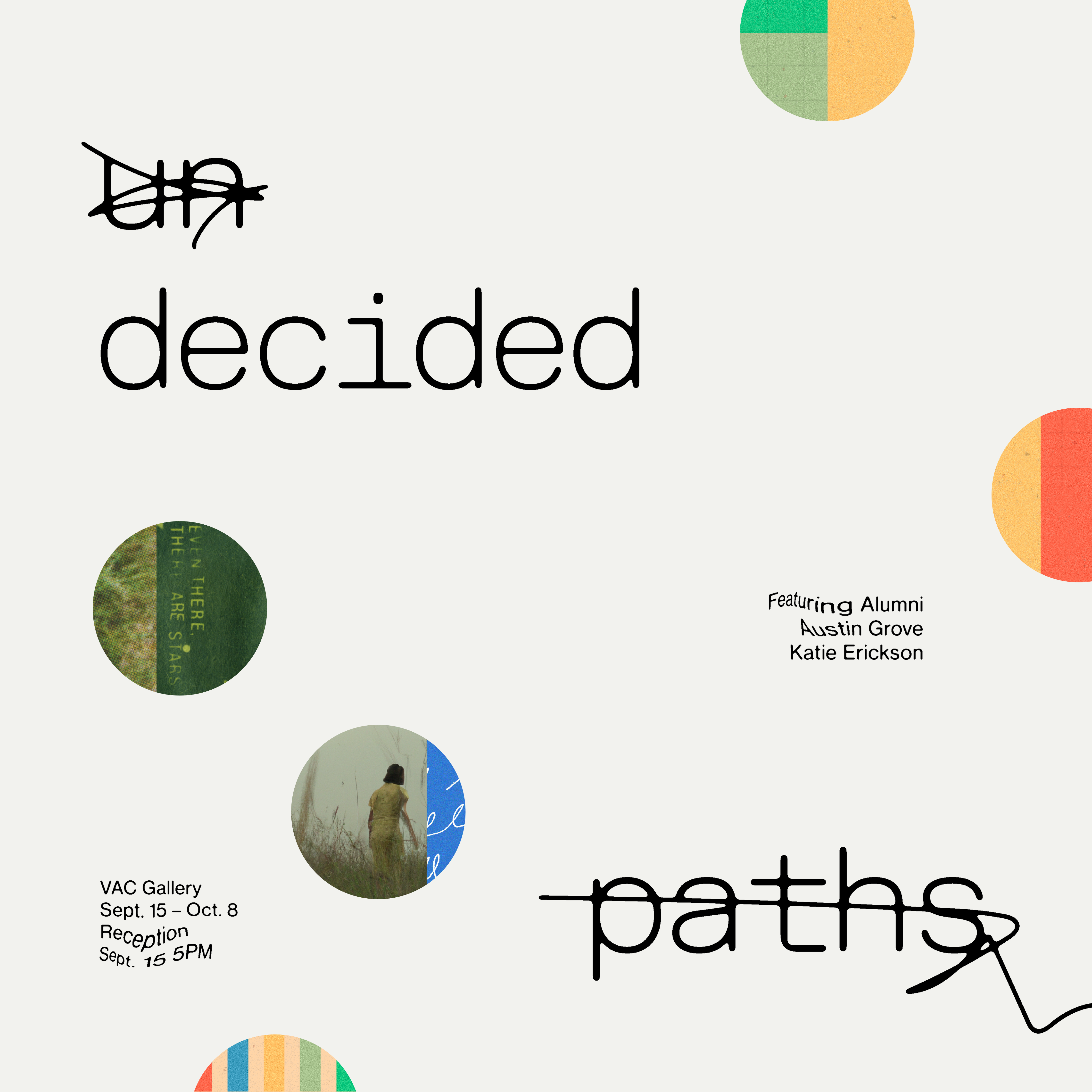 The words undecided paths on an off-white background with three circles.